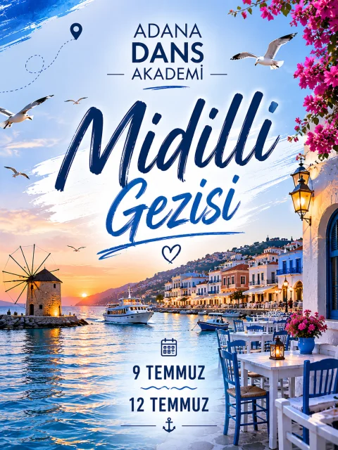ADANA DANS AKADEMİ MİDİLLİ GEZİSİ 